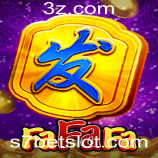Descubra o Fascínio do Jogo FaFaFa e a Plataforma s7 bet